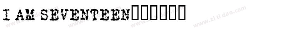 I am Seventeen字体转换
